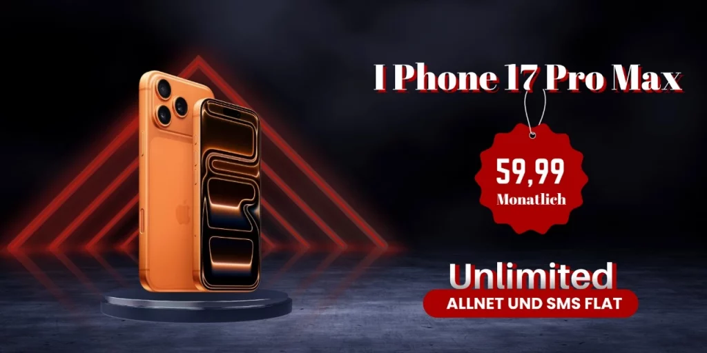 iPhone 17 pro max + o2 Doppelkarte: 2x Mobile Unlimited Max